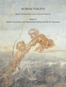 Jansen / Koloski-Ostrow / Moormann |  Roman Toilets: Their Archaeology and Cultural History | Buch |  Sack Fachmedien