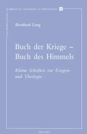 Lang |  Buch Der Kriege - Buch Des Himmels: Kleine Schriften Zur Exegese Und Theologie | Buch |  Sack Fachmedien