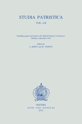 Vinzent / Brent |  Studia Patristica LII: Including Papers Presented at the British Patristics Conference, Durham, September 2010 | Buch |  Sack Fachmedien