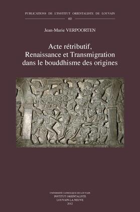 Verpoorten |  Acte Retributif, Renaissance Et Transmigration Dans Le Bouddhisme Des Origines | Buch |  Sack Fachmedien