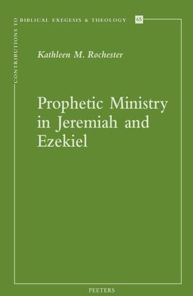 Rochester | Prophetic Ministry in Jeremiah and Ezekiel | Buch | 978-90-429-2605-9 | sack.de