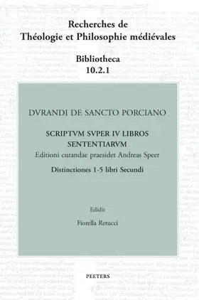 Retucci |  Durandi de Sancto Porciano Scriptum Super IV Libros Sententiarum. Buch II, DD. 1-5 | Buch |  Sack Fachmedien