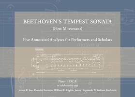 Berge / Bergé |  Beethoven's Tempest Sonata (First Movement): Five Annotated Analyses for Performers and Scholars | Buch |  Sack Fachmedien