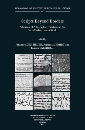Den Heijer / Pataridze / Schmidt |  Scripts Beyond Borders: A Survey of Allographic Traditions in the Euro-Mediterranean World | Buch |  Sack Fachmedien