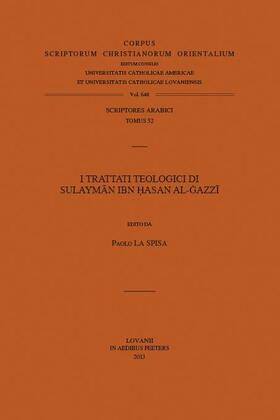 La Spisa |  I Trattati Teologici Di Sulayman Ibn Hasan Al-Gazzi. T. | Buch |  Sack Fachmedien