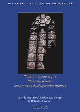 Teske |  William of Auvergne, Rhetorica Divina, Seu Ars Oratoria Eloquentiae Divinae | Buch |  Sack Fachmedien