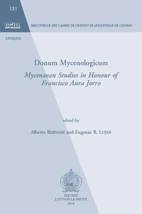 Bernabe / Lujan |  Donum Mycenologicum: Mycenaean Studies in Honour of Francisco Aura Jorro | Buch |  Sack Fachmedien