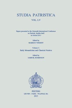 Rubenson / Vinzent |  Studia Patristica. Vol. LV - Papers Presented at the Sixteenth International Conference on Patristic Studies Held in Oxford 2011: Volume 3: Early Mona | Buch |  Sack Fachmedien