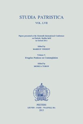 Tobon / Vinzent |  Studia Patristica. Vol. LVII - Papers Presented at the Sixteenth International Conference on Patristic Studies Held in Oxford 2011: Volume 5: Evagrius | Buch |  Sack Fachmedien