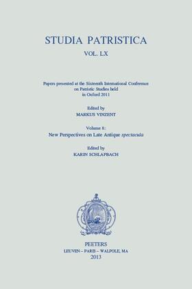 Schlapbach / Vinzent |  Studia Patristica. Vol. LX - Papers Presented at the Sixteenth International Conference on Patristic Studies Held in Oxford 2011: Volume 8: New Perspe | Buch |  Sack Fachmedien