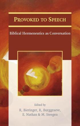 Bieringer / Burggraeve / Nathan |  Provoked to Speech: Biblical Hermeneutics as Conversation | Buch |  Sack Fachmedien