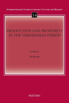 Jacobs |  Production and Prosperity in the Theodosian Period | Buch |  Sack Fachmedien