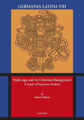Hamer |  Njals Saga and Its Christian Background: A Study of Narrative Method. Germania Latina VIII | Buch |  Sack Fachmedien