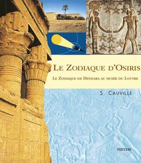 Cauville |  Le Zodiaque d'Osiris. Le Zodiaque de Dendara Au Musee Du Louvre: 2e Edition Corrigee | Buch |  Sack Fachmedien