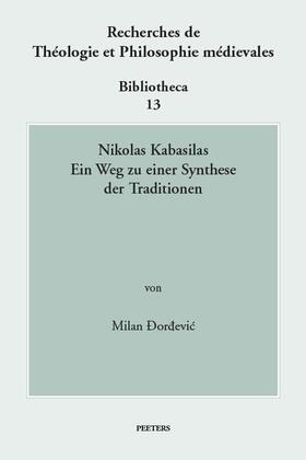 Dordevic |  Nikolas Kabasilas: Ein Weg Zu Einer Synthese Der Traditionen | Buch |  Sack Fachmedien