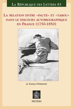 Horemans |  La Relation Entre Pacte Et Tabou Dans Le Discours Autobiographique En France (1750-1850) | Buch |  Sack Fachmedien