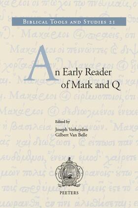 Van Belle / Verheyden |  An Early Reader of Mark and Q | Buch |  Sack Fachmedien