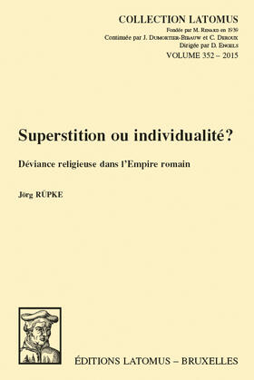 Rupke |  Superstition Ou Individualite?: Deviance Religieuse Dans l'Empire Romain | Buch |  Sack Fachmedien