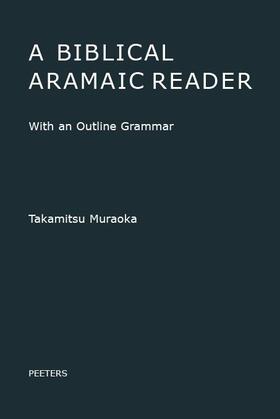 Muraoka |  A Biblical Aramaic Reader: With an Outline Grammar | Buch |  Sack Fachmedien