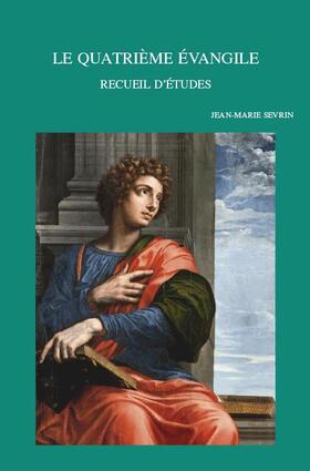 Sevrin |  Le Quatrieme Evangile: Recueil d'Etudes. Edite Par Gilbert Van Belle | Buch |  Sack Fachmedien