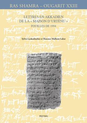 Lackenbacher / Malbran-Labat |  Lettres En Akkadien de la Maison d'Urtenu. Fouilles de 1994 | Buch |  Sack Fachmedien