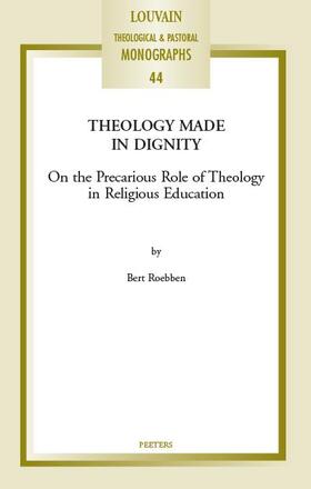 Roebben |  THEOLOGY MADE IN DIGNITY | Buch |  Sack Fachmedien