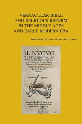 Den Hollander / Francois |  Vernacular Bible and Religious Reform in the Middle Ages and Early Modern Era | Buch |  Sack Fachmedien