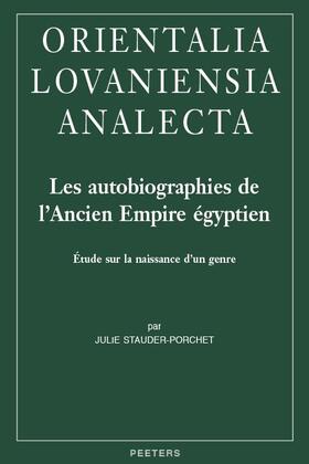 Stauder-Porchet |  Les Autobiographies de l'Ancien Empire Egyptien: Etude Sur La Naissance d'Un Genre | Buch |  Sack Fachmedien