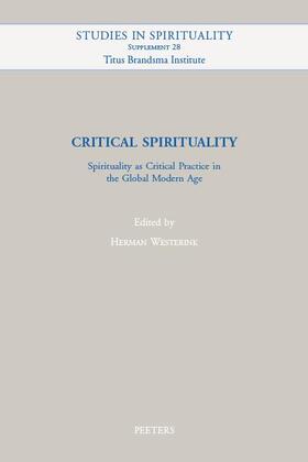 Westerink |  Critical Spirituality: Spirituality as Critical Practice in the Global Modern Age | Buch |  Sack Fachmedien