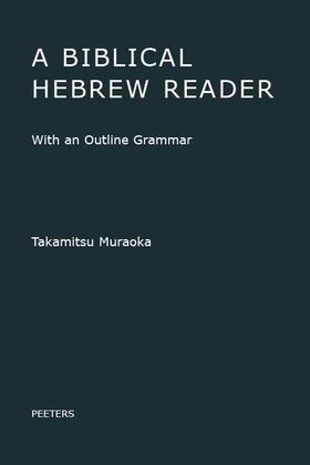 Muraoka |  A Biblical Hebrew Reader: With an Outline Grammar | Buch |  Sack Fachmedien