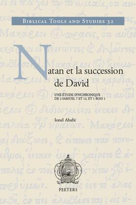 Ababi |  Natan Et La Succession de David: Une Etude Synchronique de 2 Samuel 7 Et 12 Et 1 Rois 1 | Buch |  Sack Fachmedien