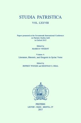 Heal / Vinzent / Wickes |  Studia Patristica. Vol. LXXVIII - Papers Presented at the Seventeenth International Conference on Patristic Studies Held in Oxford 2015: Volume 4: Lit | Buch |  Sack Fachmedien