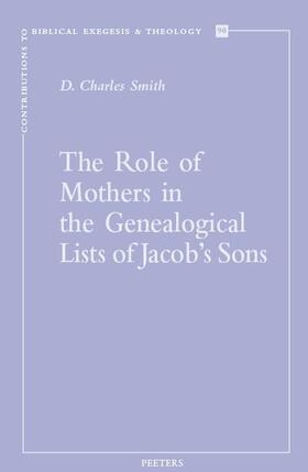 Smith |  The Role of Mothers in the Genealogical Lists of Jacob's Sons | Buch |  Sack Fachmedien