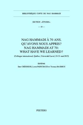 Cregheur / Crégheur / Painchaud |  Nag Hammadi a 70 Ans. Qu'avons-Nous Appris? Nag Hammadi at 70: What Have We Learned? | Buch |  Sack Fachmedien