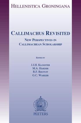 Harder / Klooster / Regtuit |  Callimachus Revisited: New Perspectives in Callimachean Scholarship | Buch |  Sack Fachmedien