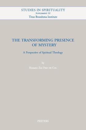 Zas Friz De Col |  The Transforming Presence of Mystery: A Perspective of Spiritual Theology | Buch |  Sack Fachmedien