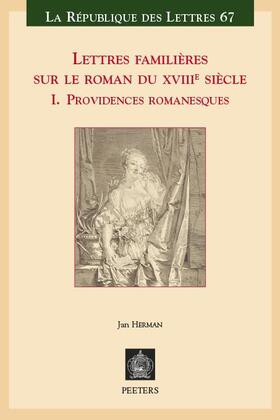 Herman |  Lettres Familieres Sur Le Roman Du Xviiie Siecle: I. Providences Romanesques | Buch |  Sack Fachmedien