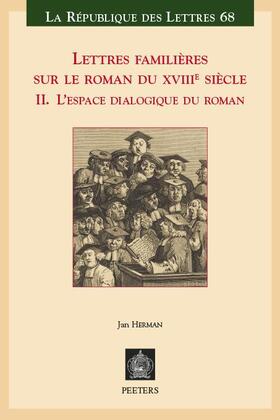 Herman |  Lettres Familieres Sur Le Roman Du Xviiie Siecle: II. l'Espace Dialogique Du Roman | Buch |  Sack Fachmedien