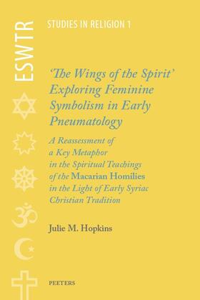  'The Wings of the Spirit': Exploring Feminine Symbolism in Early Pneumatology | Buch |  Sack Fachmedien