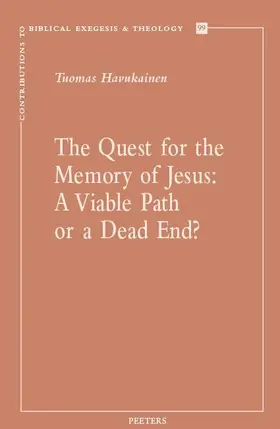 Havukainen |  The Quest for the Memory of Jesus: a Viable Path or a Dead End? | eBook | Sack Fachmedien