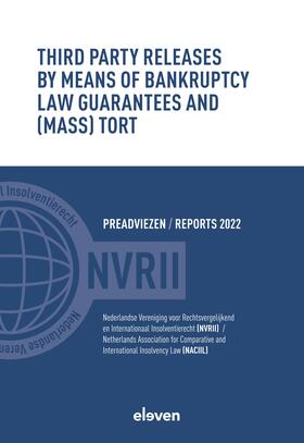 NVRII / NACIIL |  Third Party Releases by Means of Bankruptcy Law Guarantees and (Mass) Tort | Buch |  Sack Fachmedien