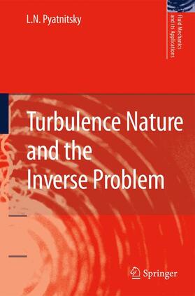 Pyatnitsky |  Turbulence Nature and the Inverse Problem | Buch |  Sack Fachmedien