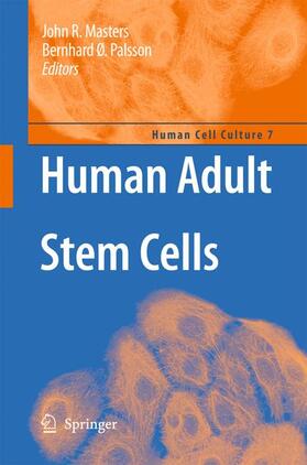 Masters / Palsson |  Human Adult Stem Cells | Buch |  Sack Fachmedien