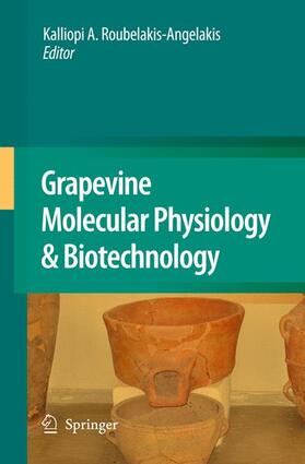 Roubelakis-Angelakis |  Grapevine Molecular Physiology & Biotechnology | Buch |  Sack Fachmedien