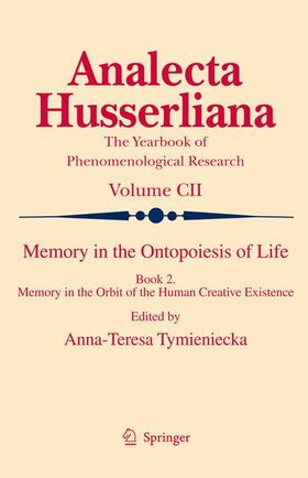 Tymieniecka |  Memory in the Ontopoiesis of Life, Book Two | Buch |  Sack Fachmedien
