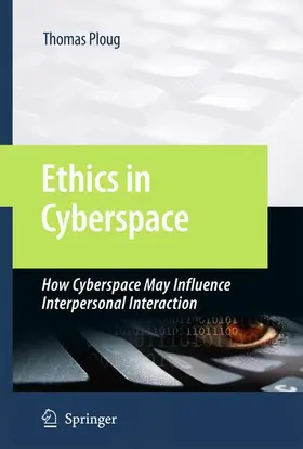 Ploug |  Ethics in Cyberspace | Buch |  Sack Fachmedien