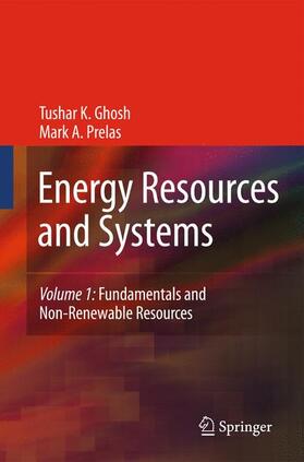 Ghosh / Prelas |  Energy Resources and Systems, Volume 1 | Buch |  Sack Fachmedien