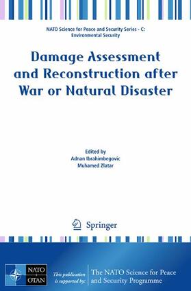 Ibrahimbegovic / Zlatar |  Damage Assessment and Reconstruction After War or Natural Disaster | Buch |  Sack Fachmedien