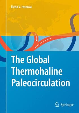 Ivanova |  The Global Thermohaline Paleocirculation | Buch |  Sack Fachmedien