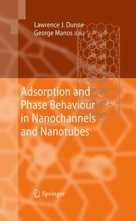 Dunne / Manos |  Adsorption and Phase Behaviour in Nanochannels and Nanotubes | eBook | Sack Fachmedien